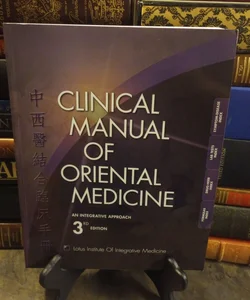 Clinical Manual Of Oriental Medicine