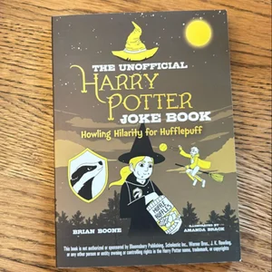 The Unofficial Harry Potter Joke Book: Howling Hilarity for Hufflepuff