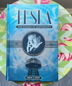 Tesla Wizard of Electricty