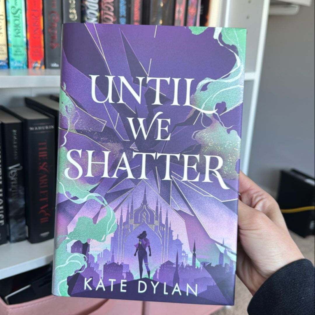 Until We Shatter - illumicrate edition