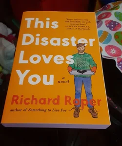 This Disaster Loves You
