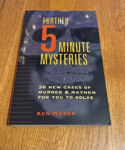 Further Five-Minute Mysteries