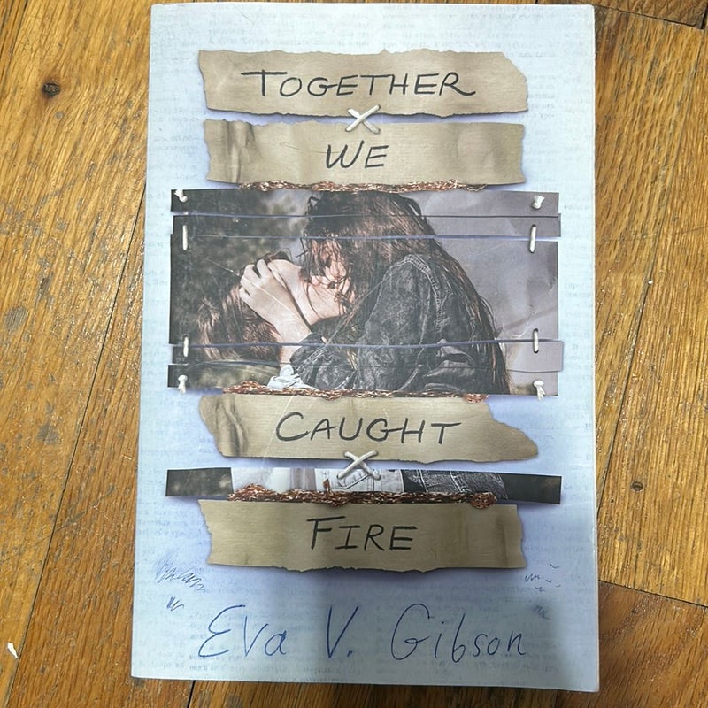 Together We Caught Fire