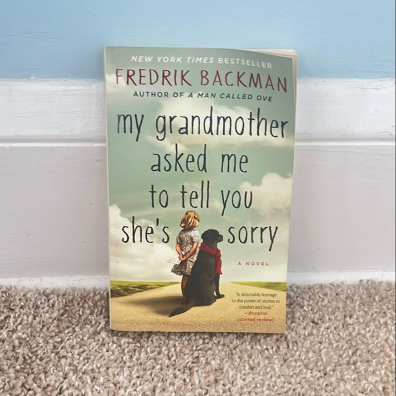 My Grandmother Asked Me to Tell You She's Sorry