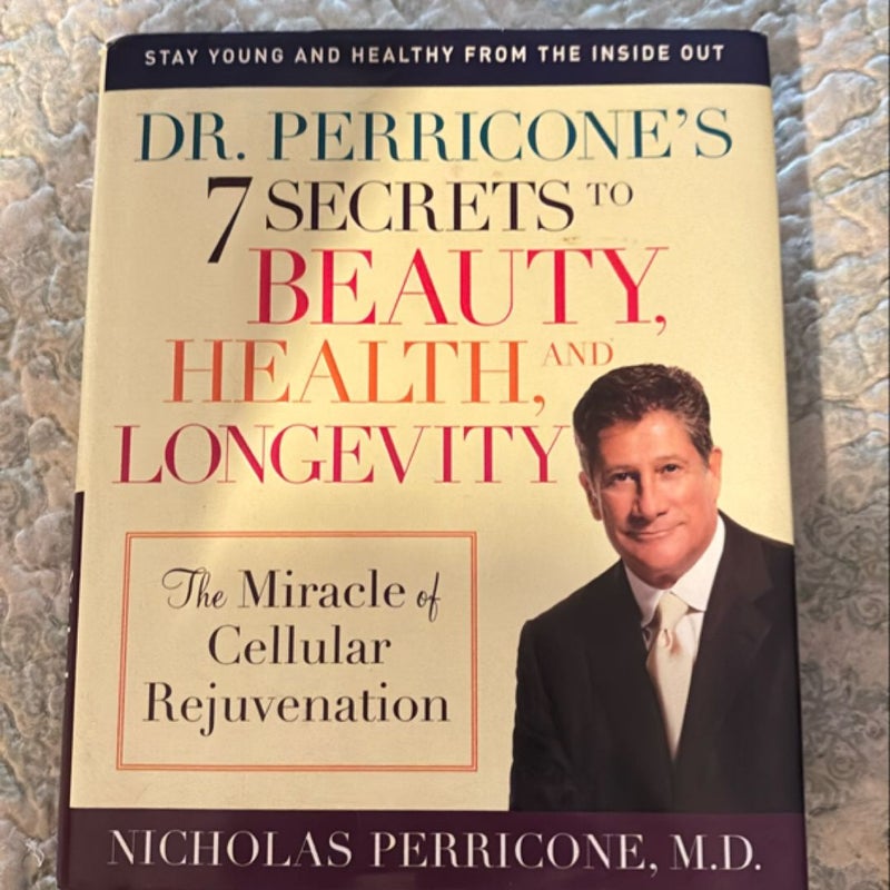 Dr. Perricone's 7 Secrets to Beauty, Health, and Longevity