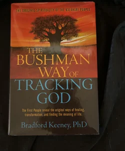 The Bushman Way of Tracking God
