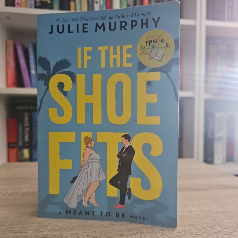 If the Shoe Fits - signed