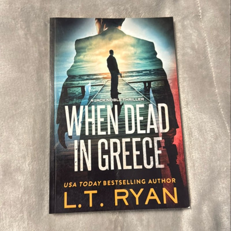 When Dead in Greece (Jack Noble)