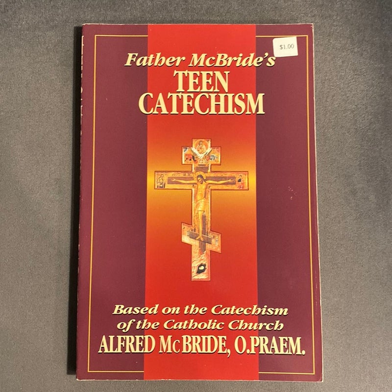 Father McBride's Teen Catechism