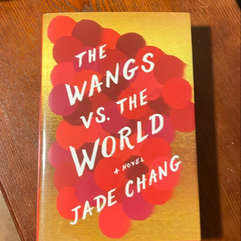 The Wangs vs. the World