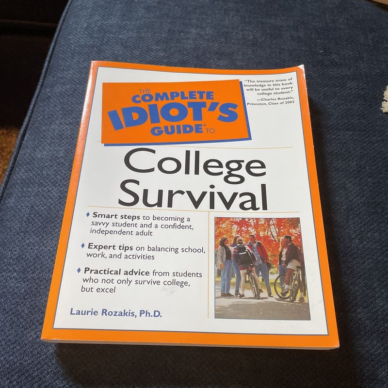 The Complete Idiot's Guide® to College Survival