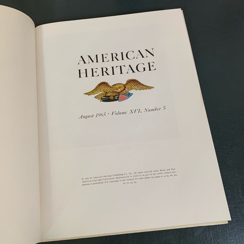 American Heritage The Magazine of History - August 1965