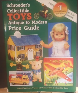 Schroeders Collectible Toys Antique to Modern Price Guide