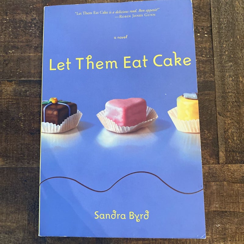 (1st Edition) Let Them Eat Cake