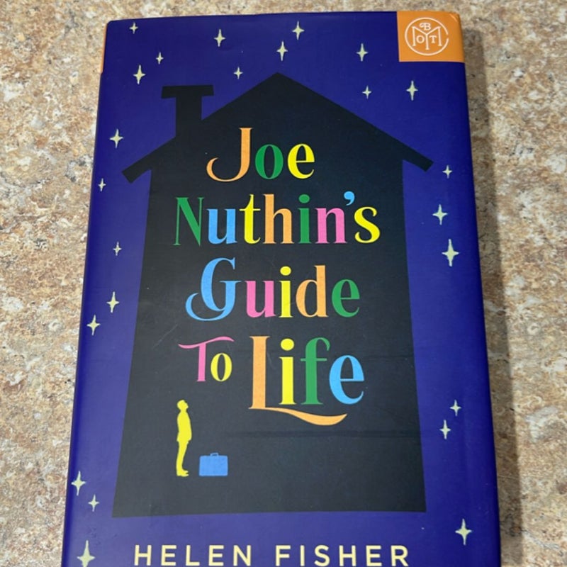 Joe Nuthin’s Guide To Life - BOTM