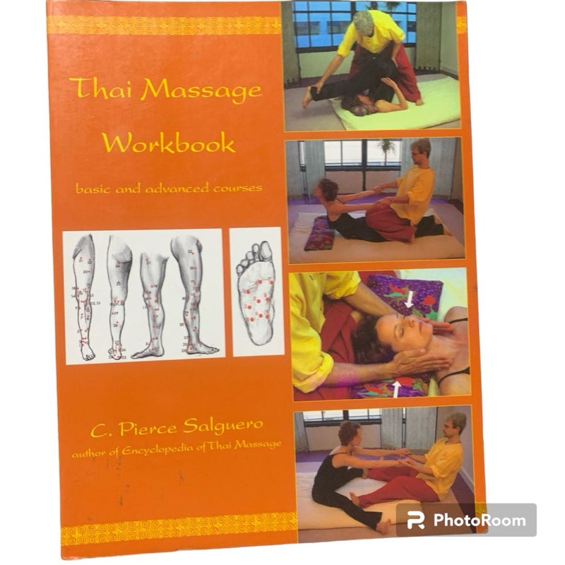 Thai Massage Workbook basic and advanced courses