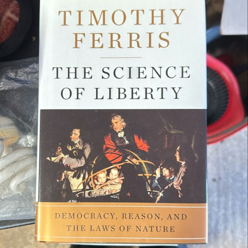 The Science of Liberty