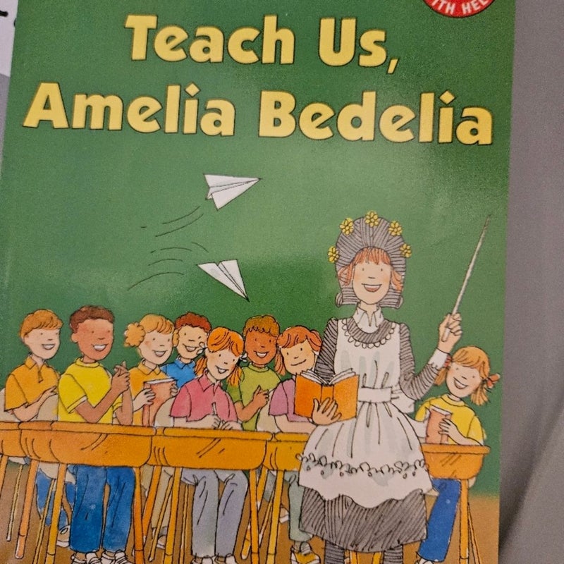 Teach us, Amelia Bedelia.