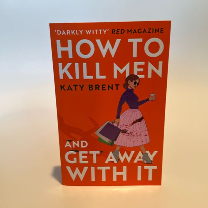 How to Kill Men and Get Away with It