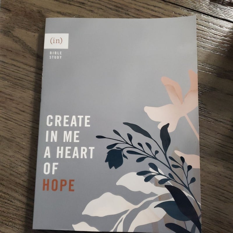 Create in Me a Heart of Hope