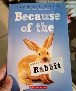 Because of the rabbit
