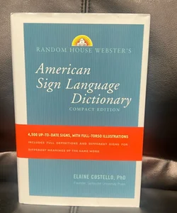 Random House Webster’s American Sign Language Dictionary 