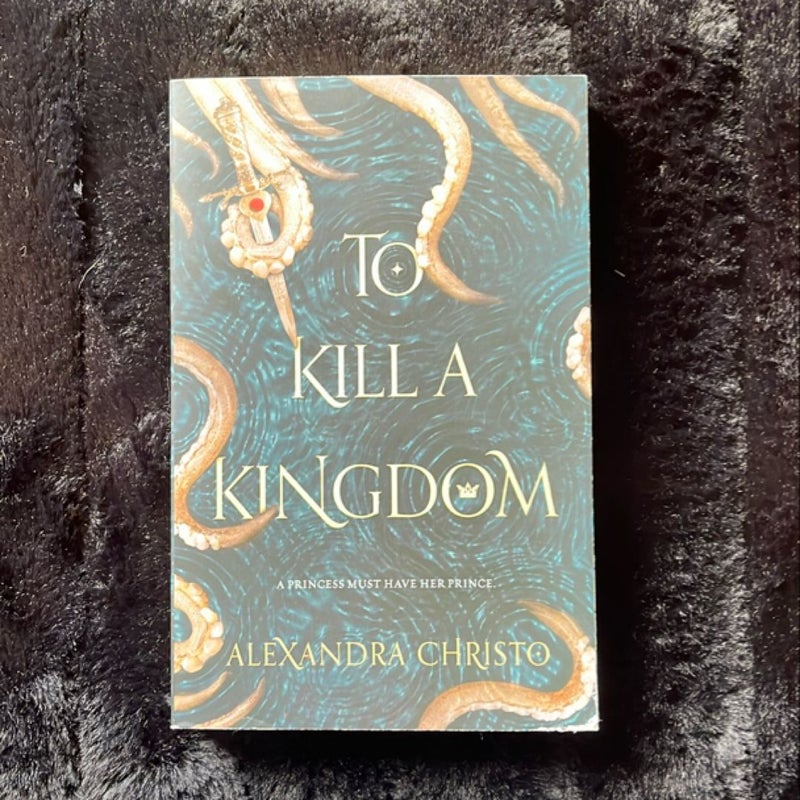 To Kill a Kingdom