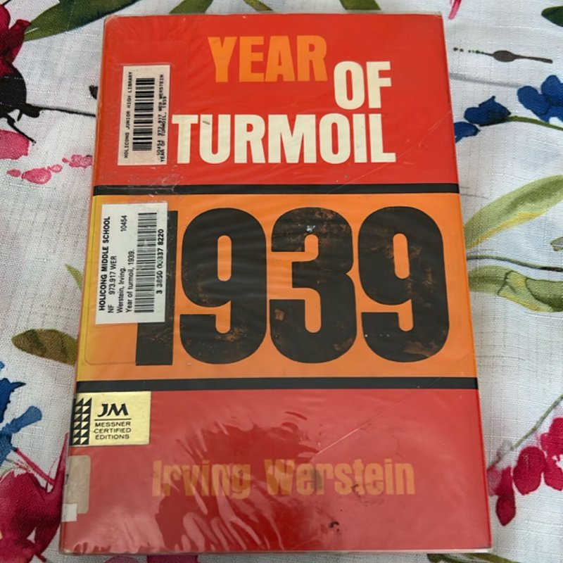 Year of Turmoil, 1939