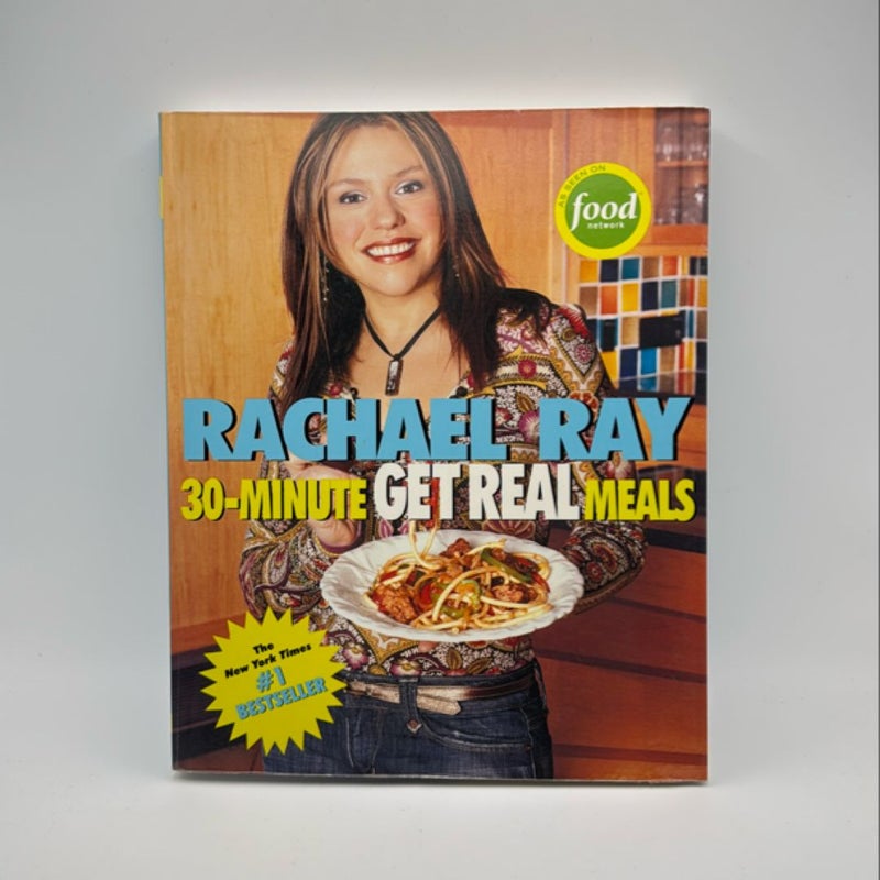 Rachael Ray's 30-Minute Get Real Meals