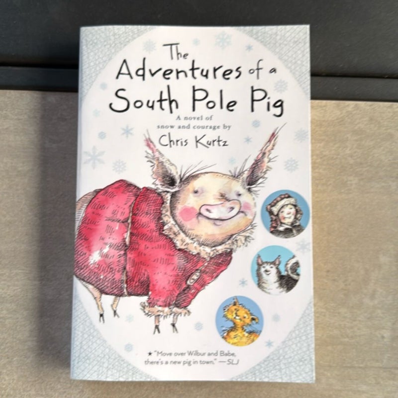 The Adventures of a South Pole Pig