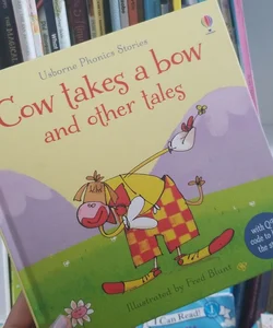 Cow Takes a Bow and other tales