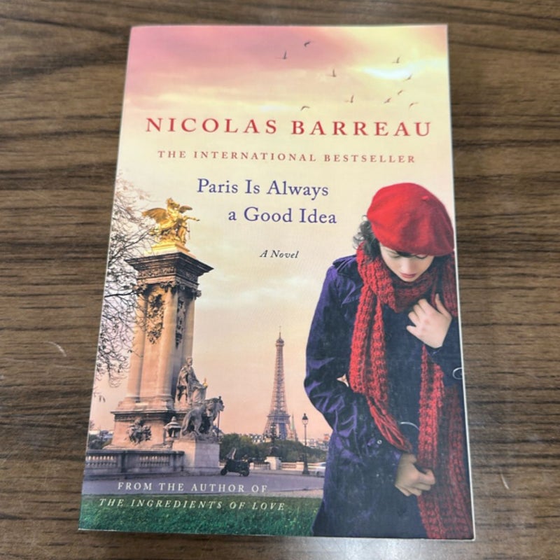 Paris Is Always a Good Idea