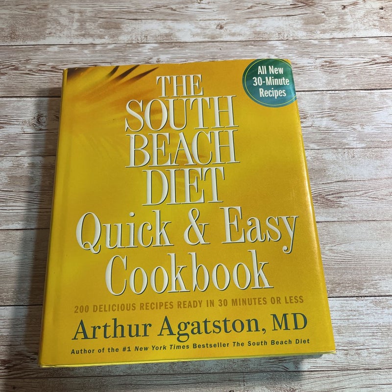 The South Beach Diet Quick and Easy Cookbook