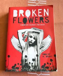 Broken Flowers