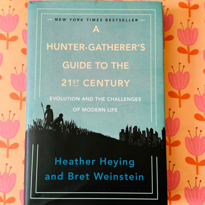 A Hunter-Gatherer's Guide to the 21st Century