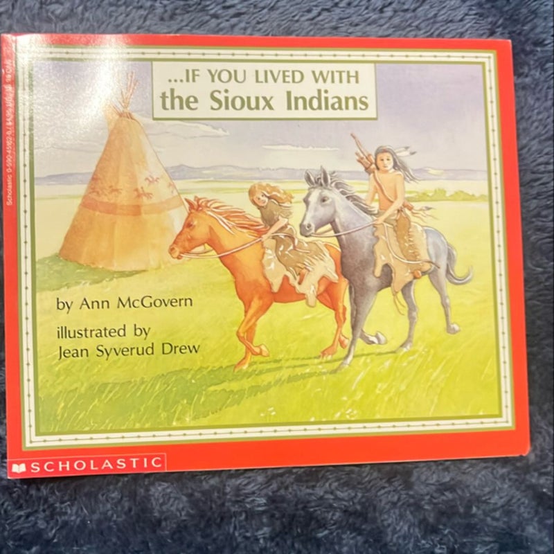 If You Lived with the Sioux Indians