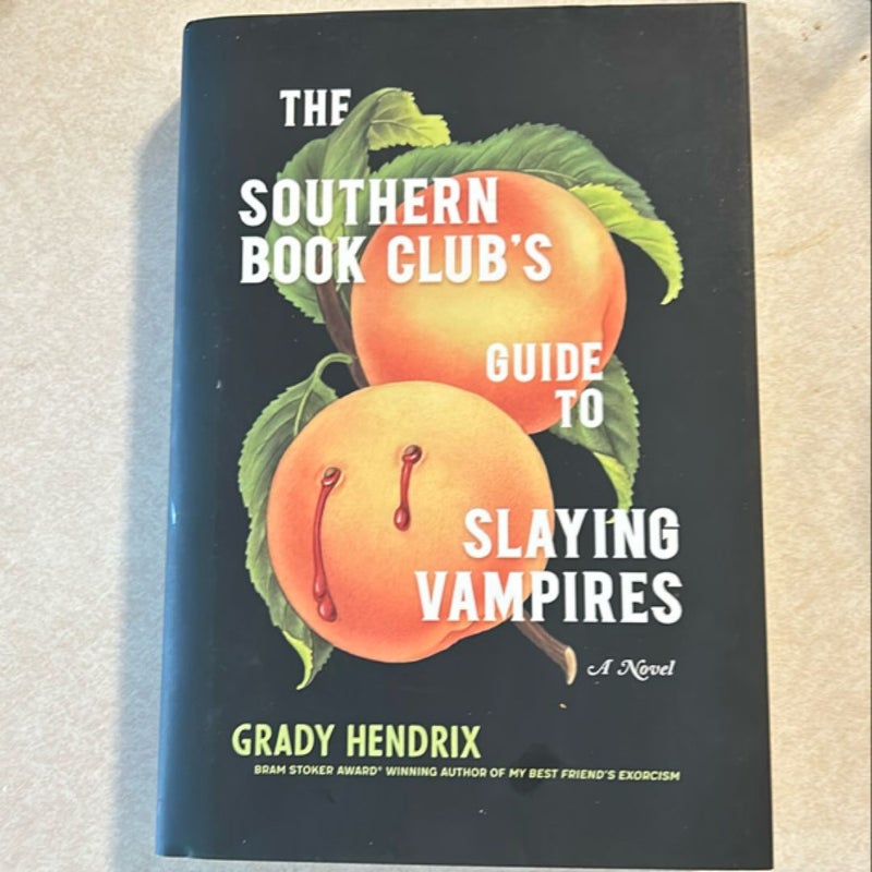 The Southern Book Club's Guide to Slaying Vampires