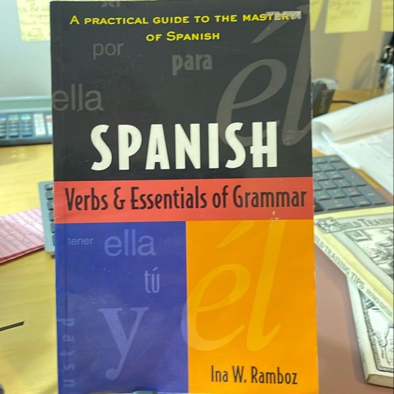 Spanish Verbs and Essentials of Grammar