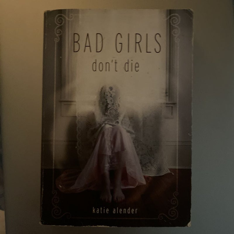 Bad Girls Don’t Die