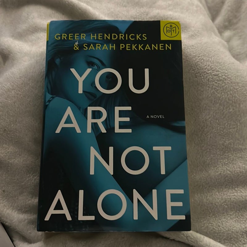 You Are Not Alone - BOTM edition 