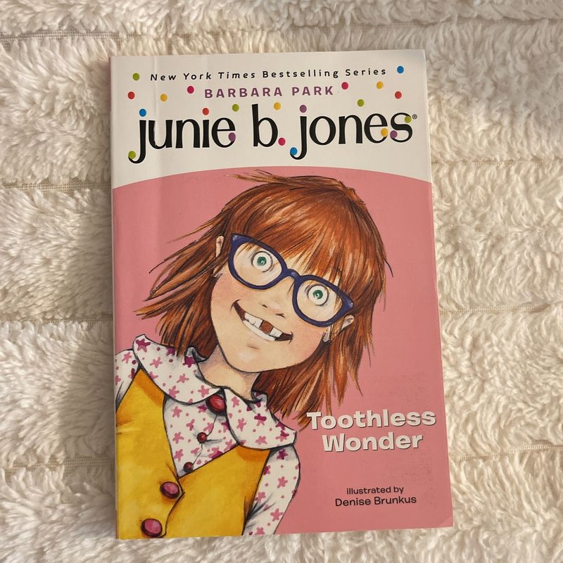 Junie B. Jones #20: Toothless Wonder