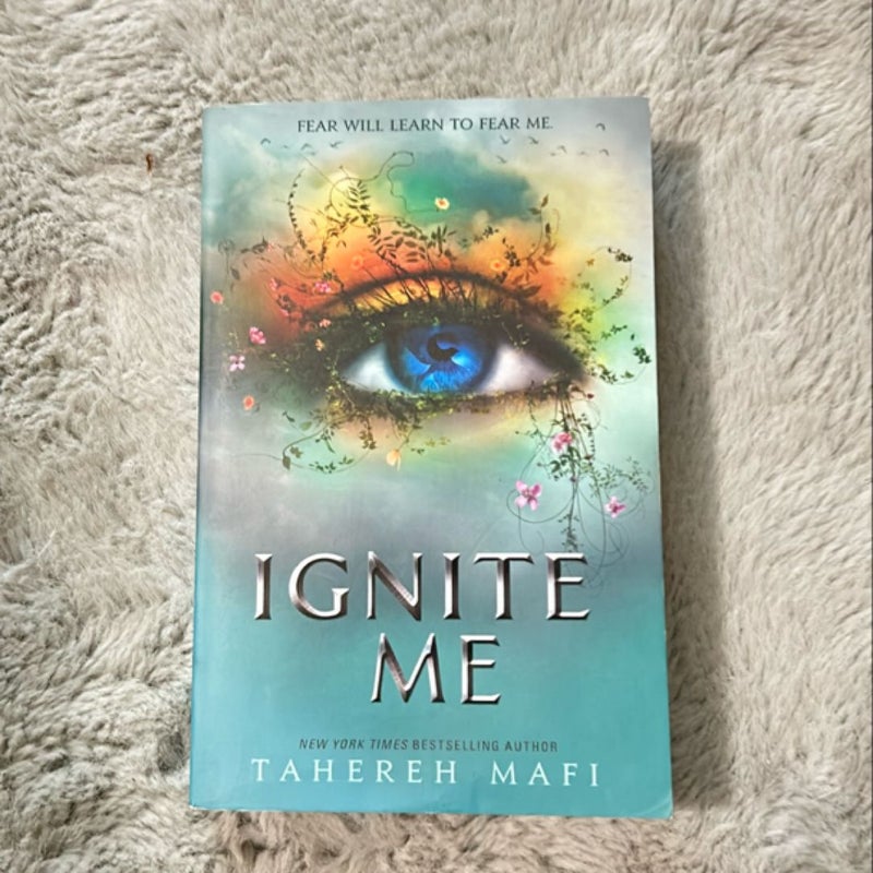 Ignite Me