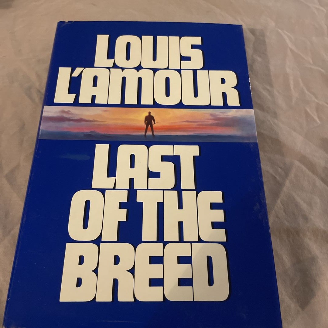 Last of the Breed [Book]