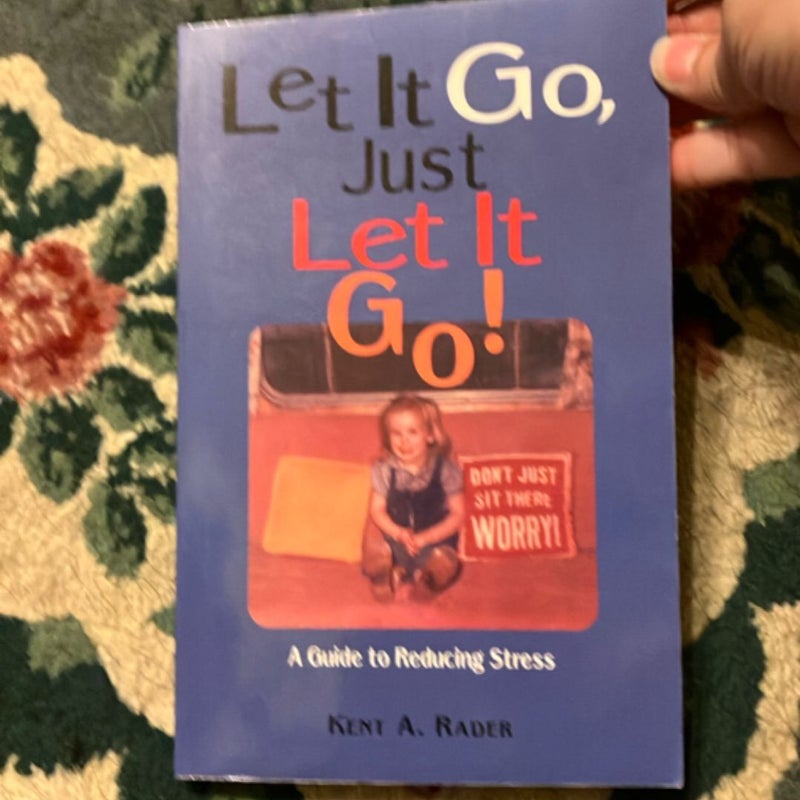 Let It Go, Just Let It Go!