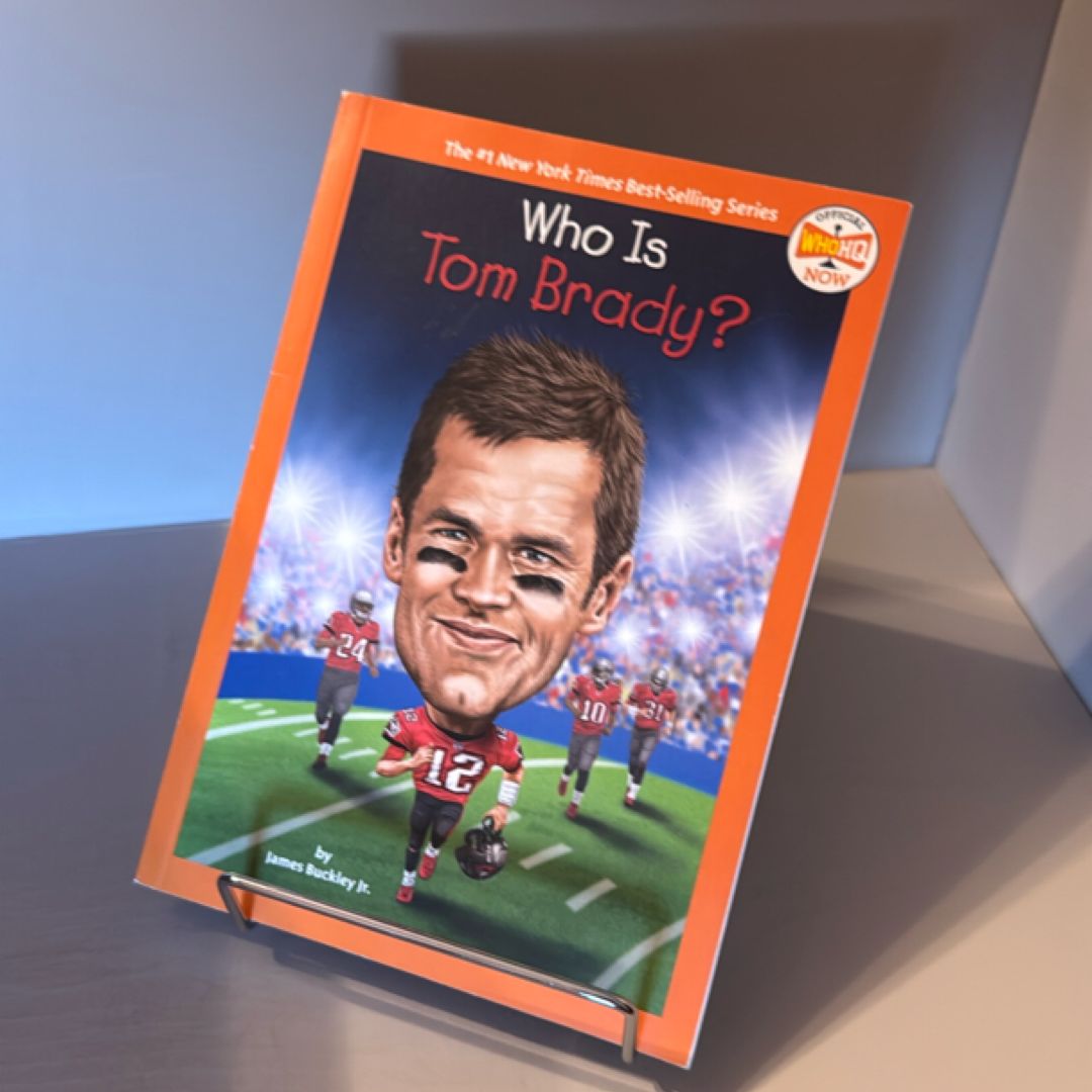 Who Is Tom Brady?