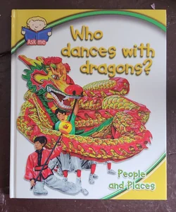 Who dances with dragons?