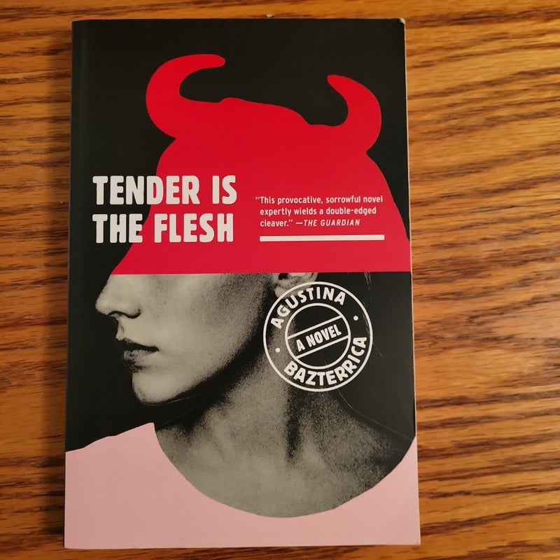 Tender Is the Flesh