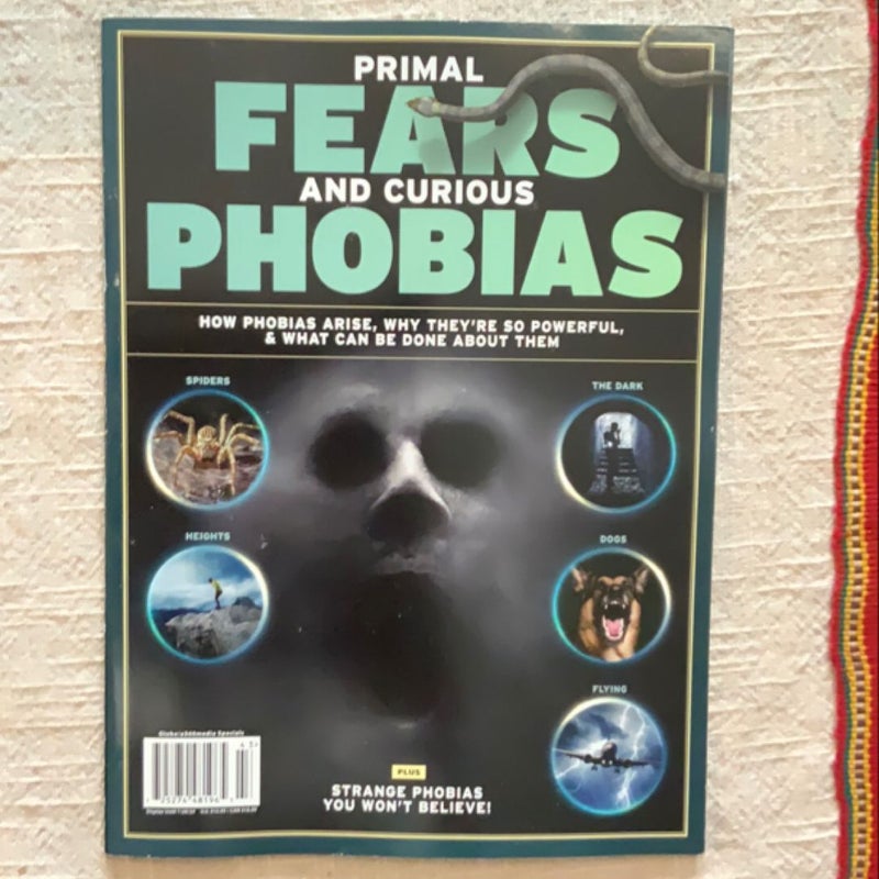 Primal Fears and Curious Phobias