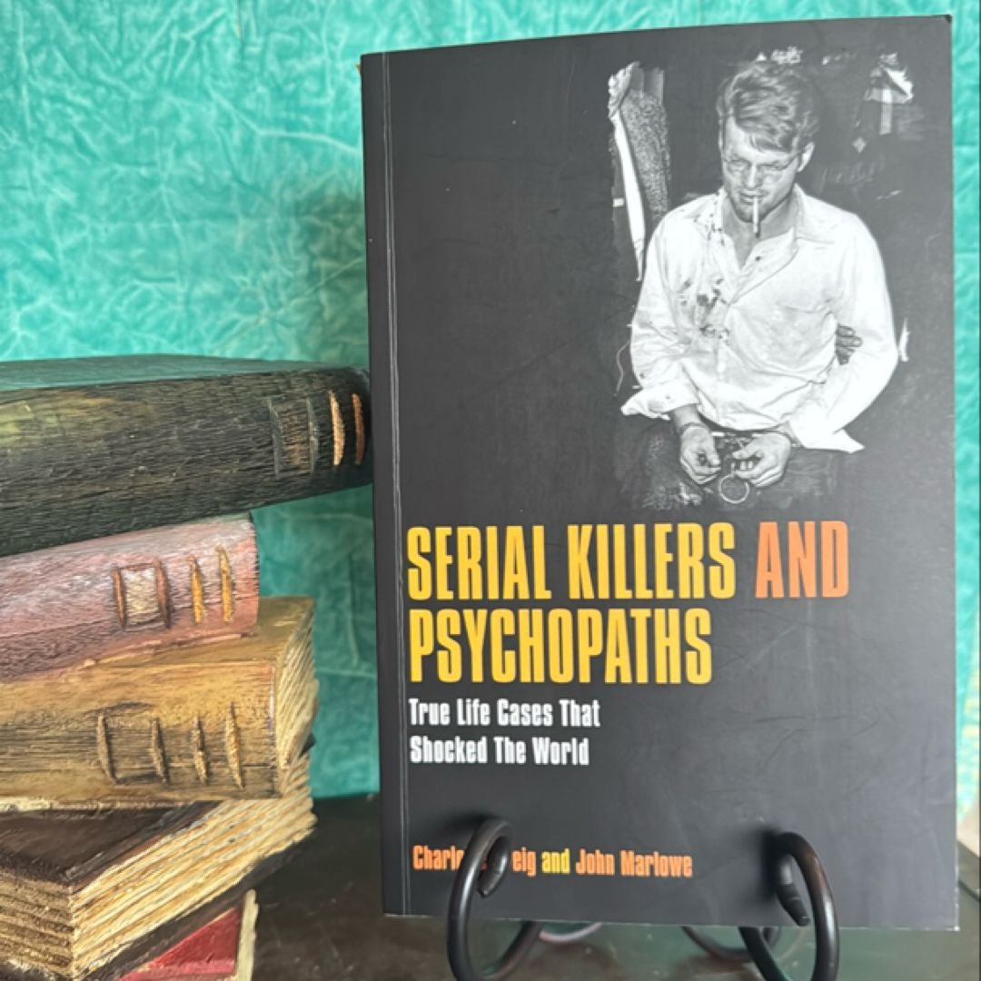 Serial Killers and Psychopaths