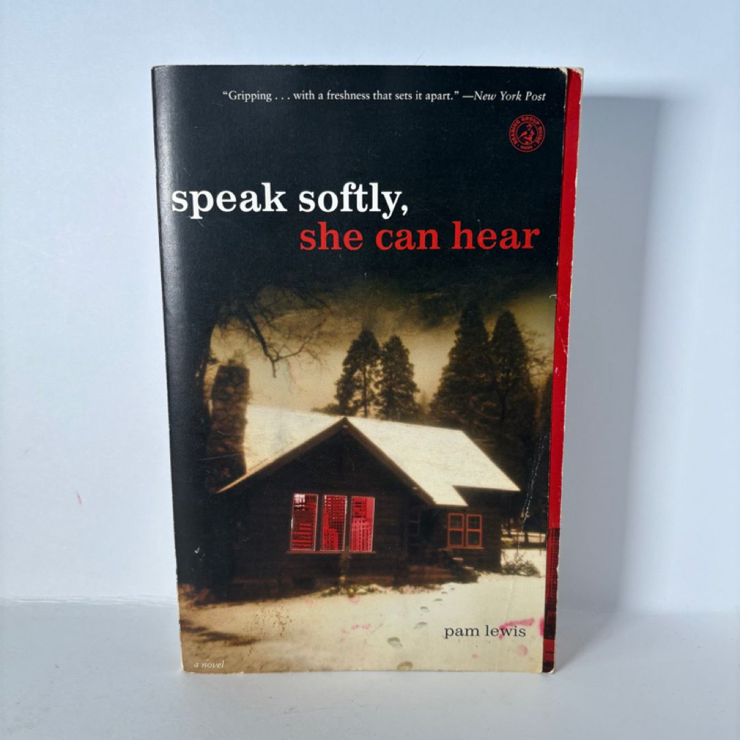 Speak Softly, She Can Hear